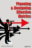 Planning and Designing Effective Metrics (eBook, PDF)