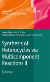 Synthesis of Heterocycles via Multicomponent Reactions II (eBook, PDF)