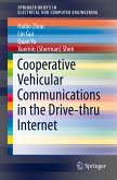 Cooperative Vehicular Communications in the Drive-thru Internet (eBook, PDF)
