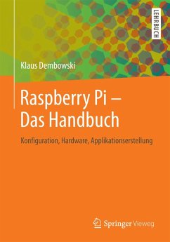 Raspberry Pi - Das Handbuch (eBook, PDF) - Dembowski, Klaus