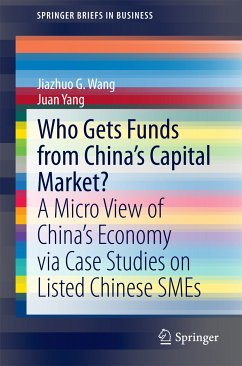 Who Gets Funds from China’s Capital Market? (eBook, PDF) - Wang, Jiazhuo G.; Yang, Juan