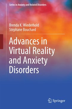 Advances in Virtual Reality and Anxiety Disorders (eBook, PDF) - Wiederhold, Brenda K.; Bouchard, Stéphane