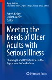 Meeting the Needs of Older Adults with Serious Illness (eBook, PDF)
