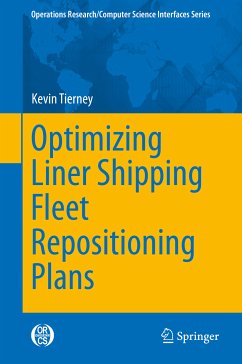 Optimizing Liner Shipping Fleet Repositioning Plans (eBook, PDF) - Tierney, Kevin