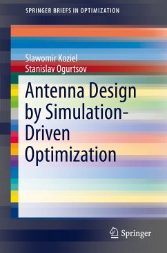 Antenna Design by Simulation-Driven Optimization (eBook, PDF) - Koziel, Slawomir; Ogurtsov, Stanislav