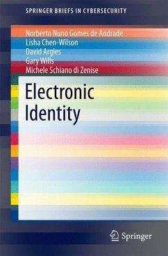 Electronic Identity (eBook, PDF) - de Andrade, Norberto Nuno Gomes; Chen-Wilson, Lisha; Argles, David; Wills, Gary; Schiano di Zenise, Michele