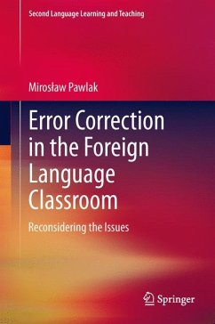 Error Correction in the Foreign Language Classroom (eBook, PDF) - Pawlak, Mirosław