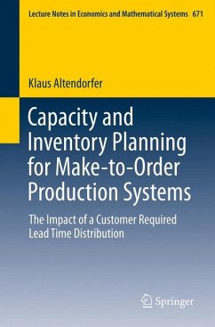 Capacity and Inventory Planning for Make-to-Order Production Systems (eBook, PDF) - Altendorfer, Klaus