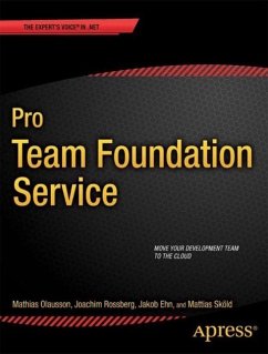Pro Team Foundation Service (eBook, PDF) - Olausson, Mathias; Rossberg, Joachim; Ehn, Jakob; Skld, Mattias