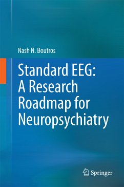 Standard EEG: A Research Roadmap for Neuropsychiatry (eBook, PDF) - Boutros, Nash N.