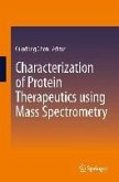 Characterization of Protein Therapeutics using Mass Spectrometry (eBook, PDF)