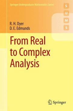 From Real to Complex Analysis (eBook, PDF) - Dyer, R. H.; Edmunds, D. E.