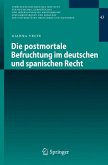 Die postmortale Befruchtung im deutschen und spanischen Recht (eBook, PDF)