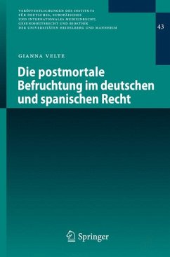 Die postmortale Befruchtung im deutschen und spanischen Recht (eBook, PDF) - Velte, Gianna