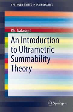 An Introduction to Ultrametric Summability Theory (eBook, PDF) - Natarajan, P.N.