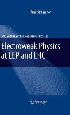 Electroweak Physics at LEP and LHC (eBook, PDF) - Straessner, Arno