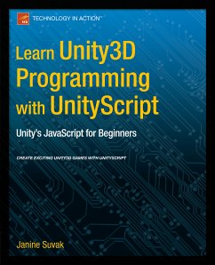 Learn Unity3D Programming with UnityScript (eBook, PDF) - Suvak, Janine