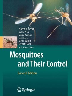 Mosquitoes and Their Control (eBook, PDF) - Becker, Norbert; Petric, Dusan; Zgomba, Marija; Boase, Clive; Madon, Minoo; Dahl, Christine; Kaiser, Achim