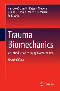 Trauma Biomechanics (eBook, PDF) - Schmitt, Kai-Uwe; Niederer, Peter F.; Cronin, Duane S.; Muser, Markus H.; Walz, Felix