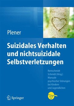 Suizidales Verhalten und nichtsuizidale Selbstverletzungen (eBook, PDF) - Plener, Paul L.