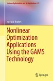 Nonlinear Optimization Applications Using the GAMS Technology (eBook, PDF)