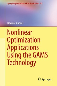 Nonlinear Optimization Applications Using the GAMS Technology (eBook, PDF) - Andrei, Neculai