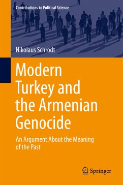 Modern Turkey and the Armenian Genocide (eBook, PDF) - Schrodt, Nikolaus