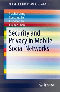 Security and Privacy in Mobile Social Networks (eBook, PDF) - Liang, Xiaohui; Lu, Rongxing; Lin, Xiaodong; Shen, Xuemin