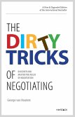 The Dirty Tricks of Negotiating: Discover and Master the Rules of Negotiating