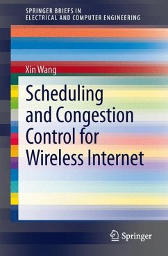 Scheduling and Congestion Control for Wireless Internet (eBook, PDF) - Wang, Xin