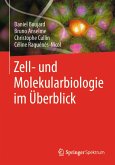 Zell- und Molekularbiologie im Überblick (eBook, ePUB)