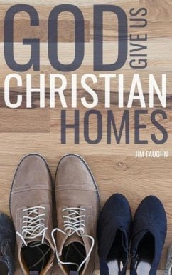 God Give Us Christian Homes