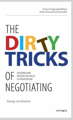 The Dirty Tricks of Negotiating: Discover and Master the Rules of Negotiating - Van Houtem, George