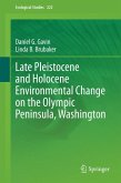 Late Pleistocene and Holocene Environmental Change on the Olympic Peninsula, Washington (eBook, PDF)