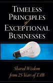 Timeless Principles of Exceptional Businesses Timeless Principles of Exceptional Businesses