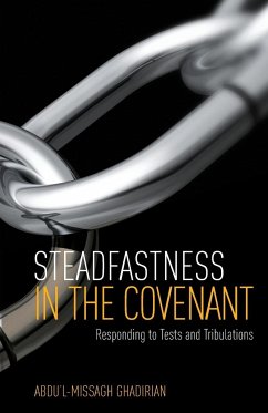 Steadfastness in the Covenant - Ghadirian, Abdu'l-Missagh