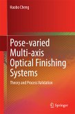 Pose-varied Multi-axis Optical Finishing Systems (eBook, PDF)
