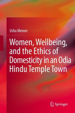 Women, Wellbeing, and the Ethics of Domesticity in an Odia Hindu Temple Town (eBook, PDF) - Menon, Usha