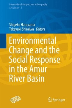 Environmental Change and the Social Response in the Amur River Basin (eBook, PDF)