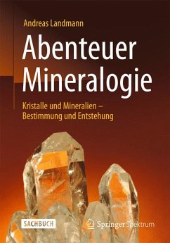 Abenteuer Mineralogie (eBook, PDF) - Landmann, Andreas