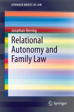 Relational Autonomy and Family Law (eBook, PDF) - Herring, Jonathan