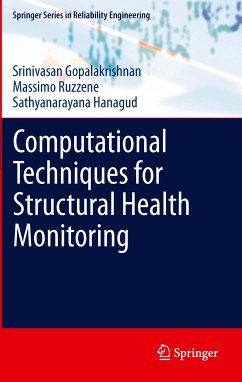 Computational Techniques for Structural Health Monitoring (eBook, PDF) - Gopalakrishnan, Srinivasan; Ruzzene, Massimo; Hanagud, Sathyanaraya