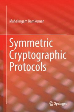 Symmetric Cryptographic Protocols (eBook, PDF) - Ramkumar, Mahalingam