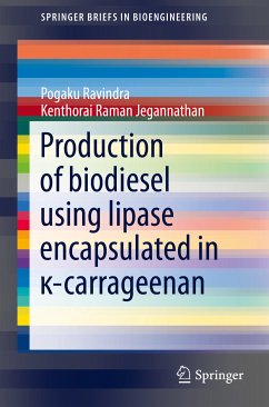 Production of biodiesel using lipase encapsulated in κ-carrageenan (eBook, PDF) - Ravindra, Pogaku; Jegannathan, Kenthorai Raman