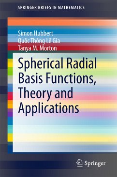 Spherical Radial Basis Functions, Theory and Applications (eBook, PDF) - Hubbert, Simon; Le Gia, Quôc Thông; Morton, Tanya M.