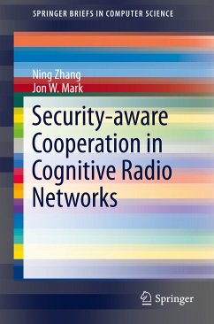 Security-aware Cooperation in Cognitive Radio Networks (eBook, PDF) - Zhang, Ning; Mark, Jon W.