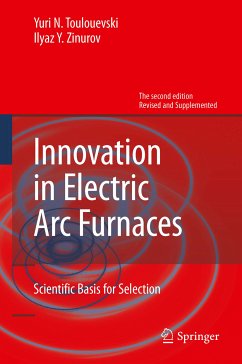 Innovation in Electric Arc Furnaces (eBook, PDF) - Toulouevski, Yuri N.; Zinurov, Ilyaz Y.