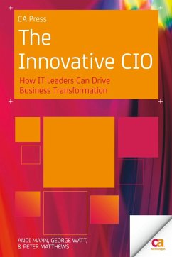 The Innovative CIO (eBook, PDF) - Mann, Andi; Watt, George; Matthews, Peter