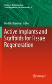 Active Implants and Scaffolds for Tissue Regeneration (eBook, PDF)