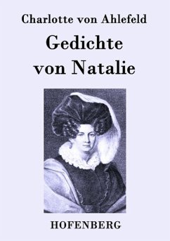 Gedichte von Natalie - Ahlefeld, Charlotte von